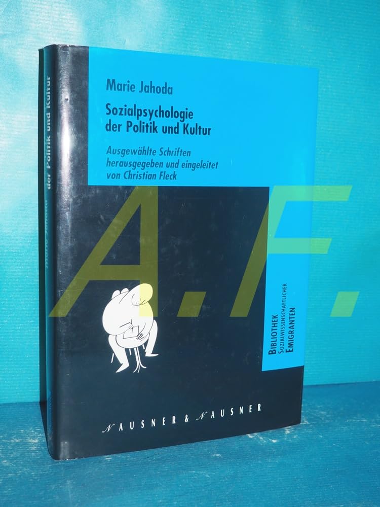 Sozialpsychologie der Politik und Kultur: Ausgewählte Schriften (Bibliothek sozialwissenschaftlicher Emigranten)