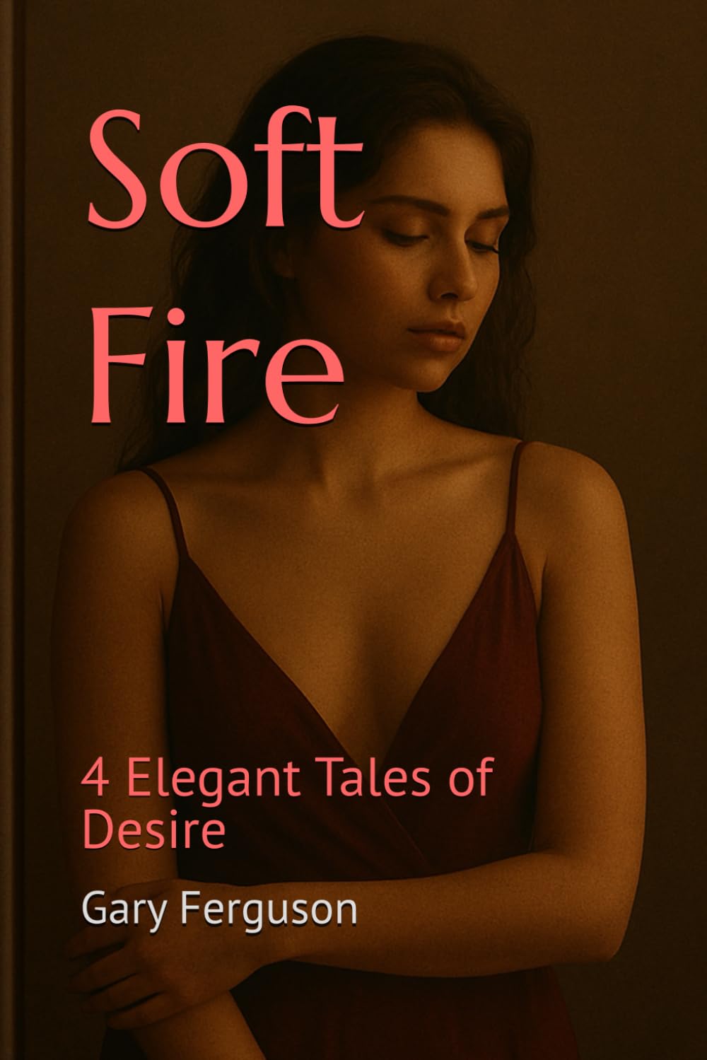 Soft Fire: 4 Elegant Tales of Desire (The Quiet Desire Collections)