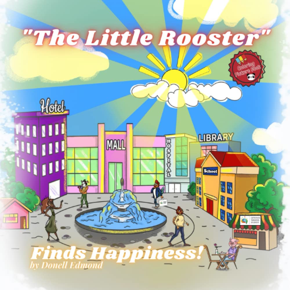 The Little Rooster (Coloring Book): Finds Happiness