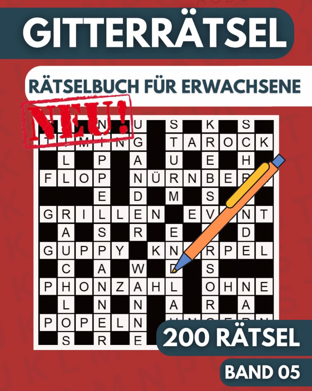 Gitterrätsel: Großes Rätselbuch Gitterrätsel für Erwachsene mit 200 Kreuzgitter Rätsel mit Lösungen - Band 5