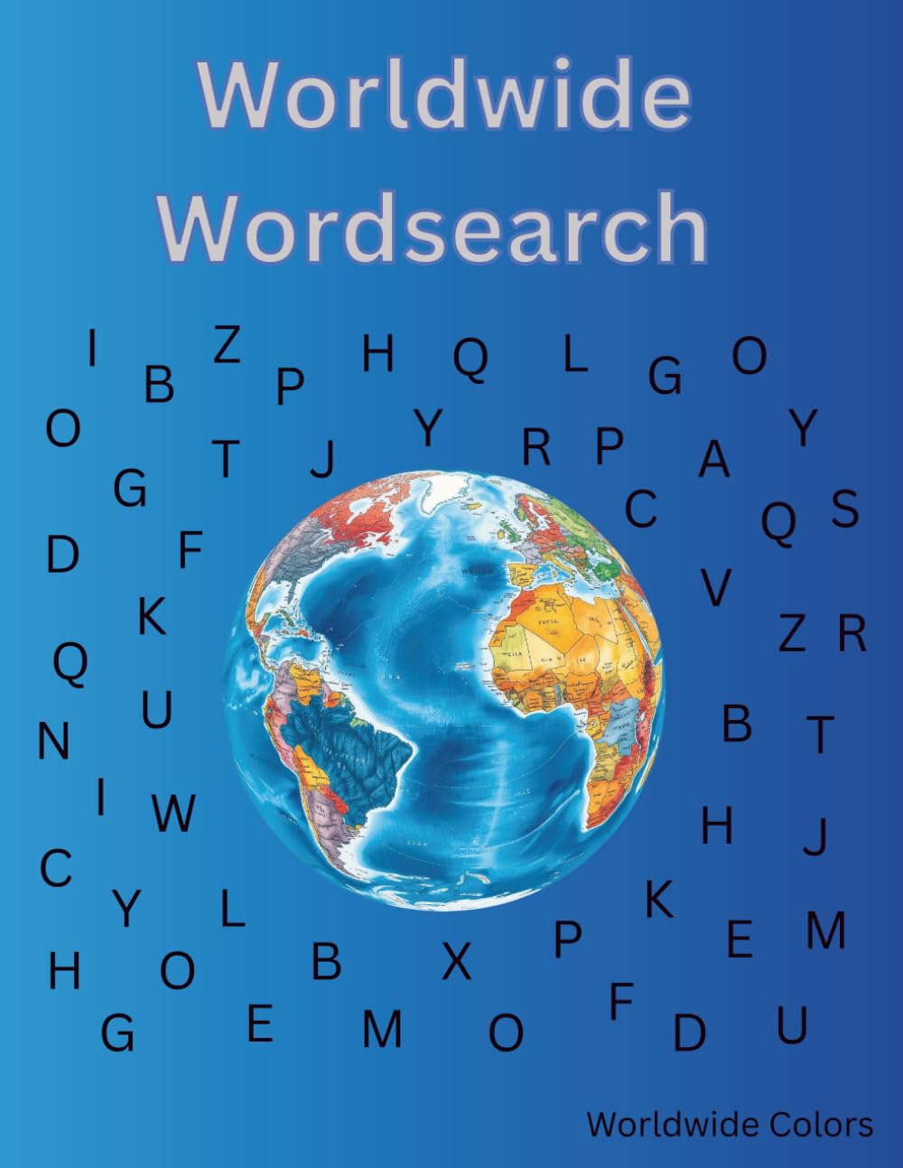 Worldwide Wordsearch: 45 wordsearch puzzles