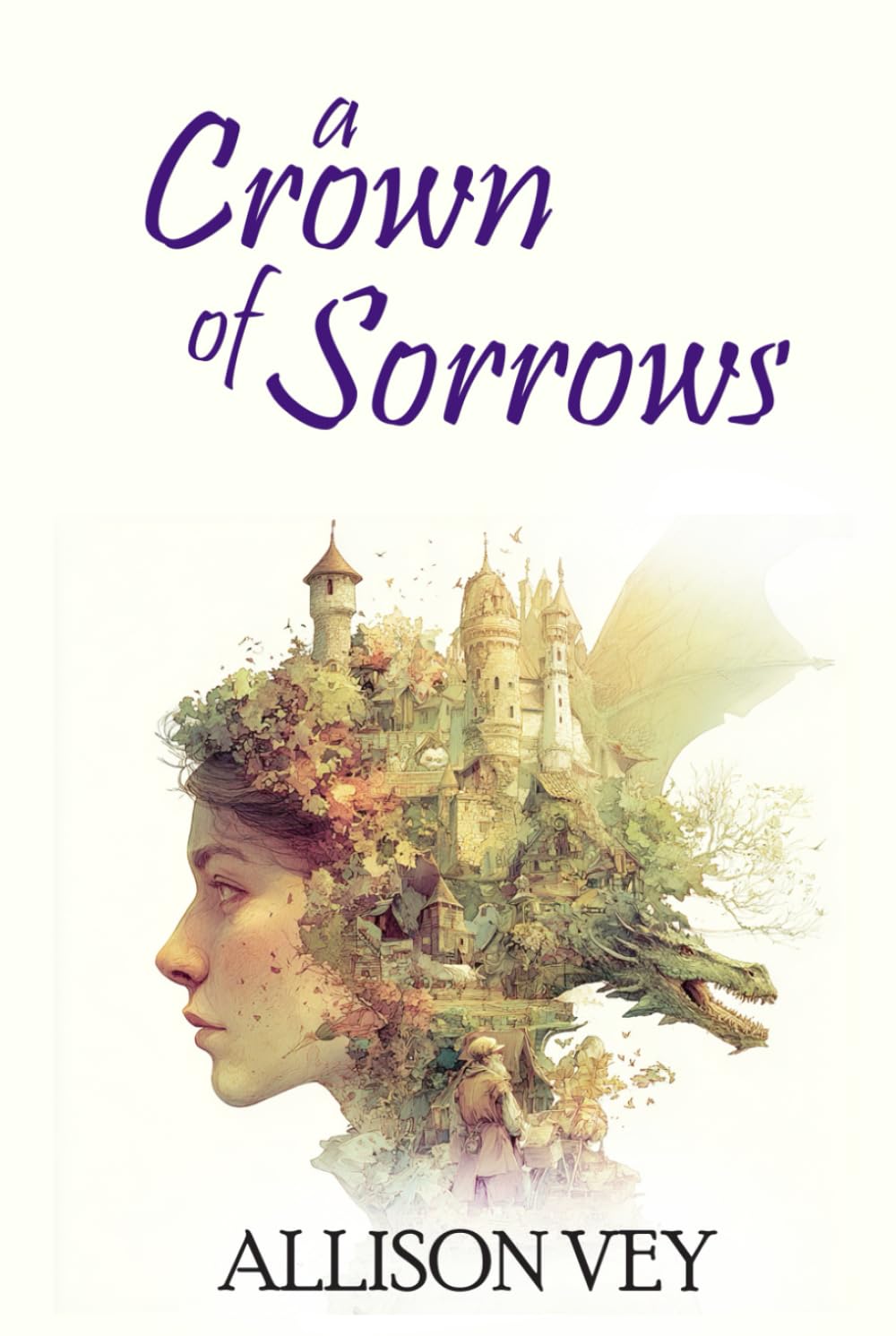 A Crown of Sorrows: a romantic fantasy sequel to “A Kingdom of Sails” and “A Promise of Moonlight”