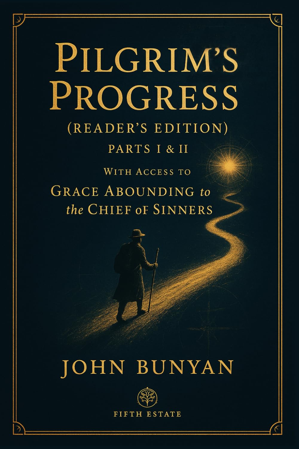 Pilgrim's Progress Parts I & II (Reader's Edition): With Access to Grace Abounding to the Chief of Sinners