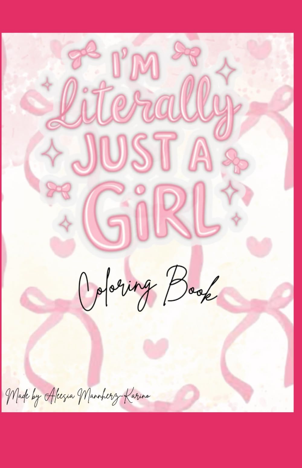 I’m Just A Girl Adult Coloring Book
