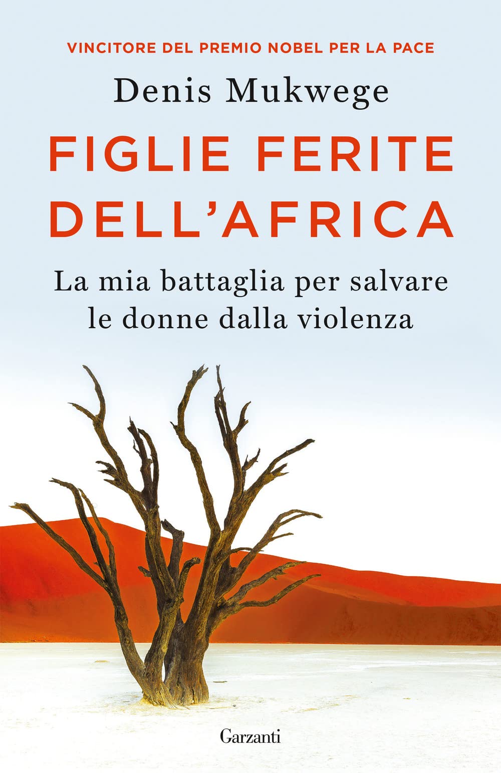 Figlie Ferite Dell'africa. La Mia Battaglia Per Salvare Le Donne Dalla Violenza - 4