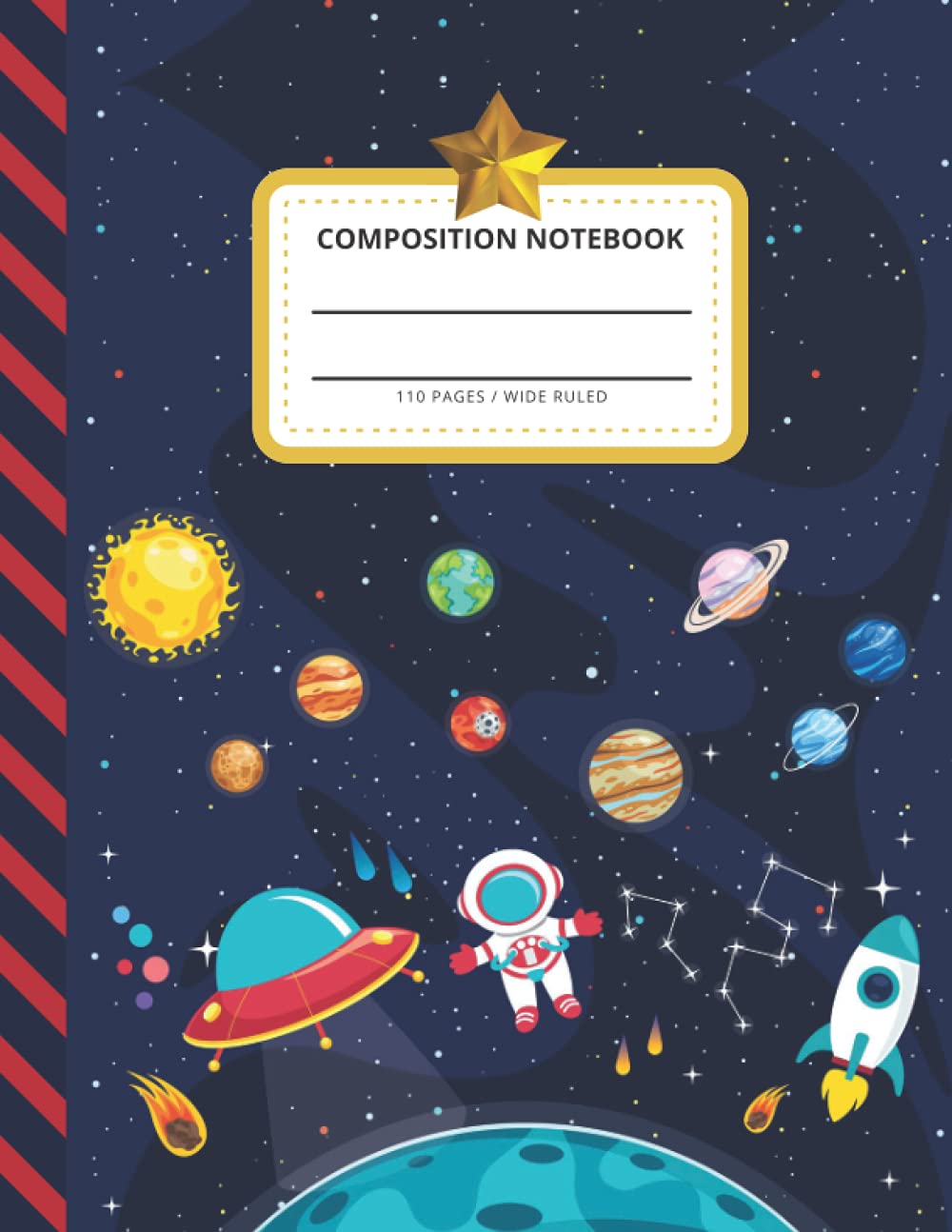 Composition Notebook: Wide Ruled Paper / Large Writing Journal for Homework - Notes - Doodles - Homeschool / Solar System Planets Astronaut - Outer Space Art / Back to School for Boys Kids Children
