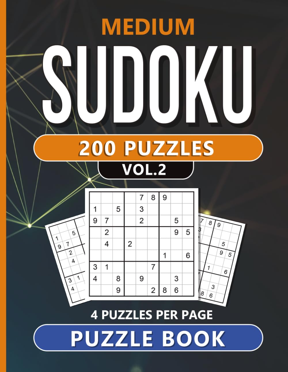 Medium Sudoku 200 Puzzles: Vol. 2 (200 Sudoku Puzzles large format book with 4 puzzles per page)