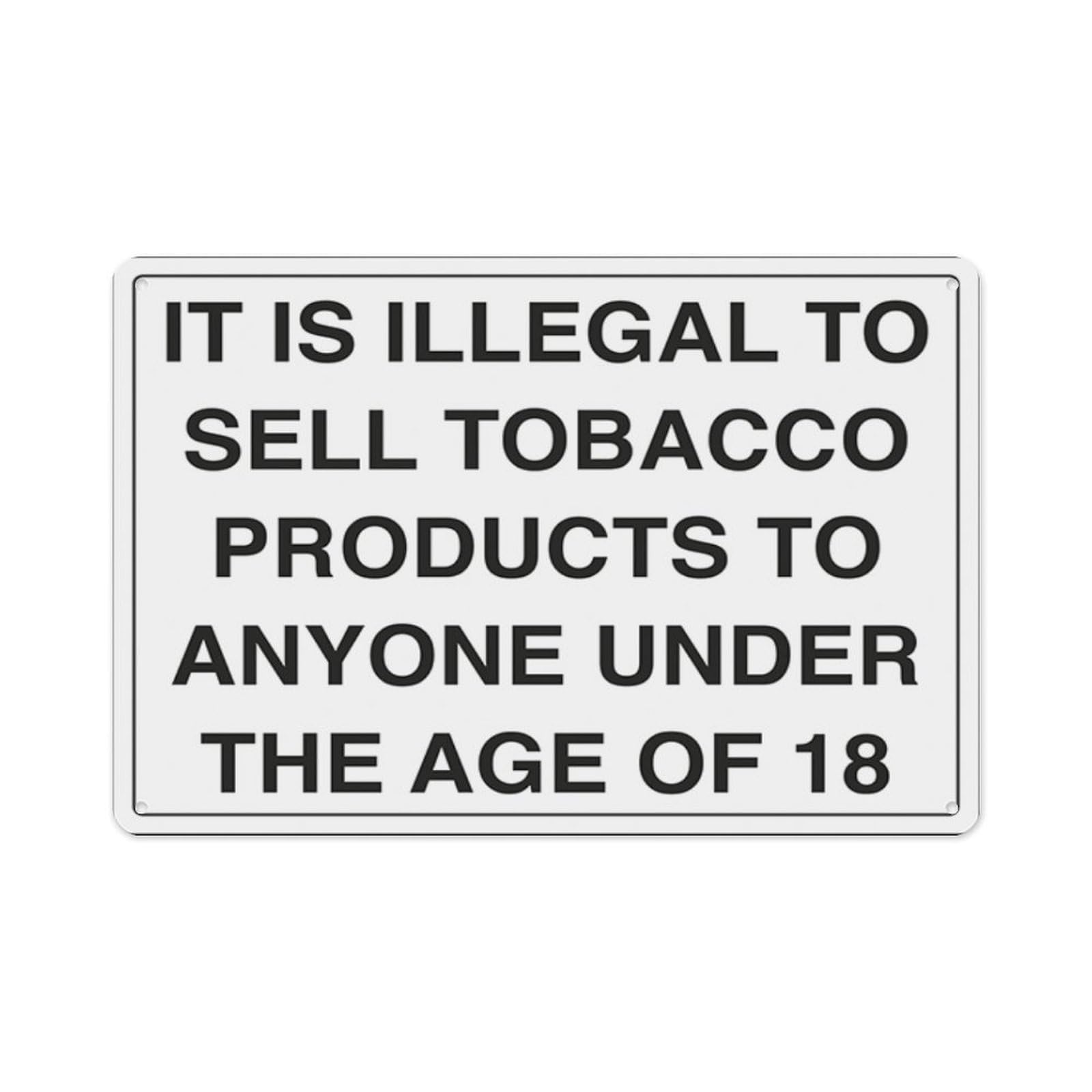 peiyeety It Is Illegal To Sell Tobacco Products To Anyone Under 18 Aluminum Tin Warning Signs For Home Outdoor Garden 12X16 Inches