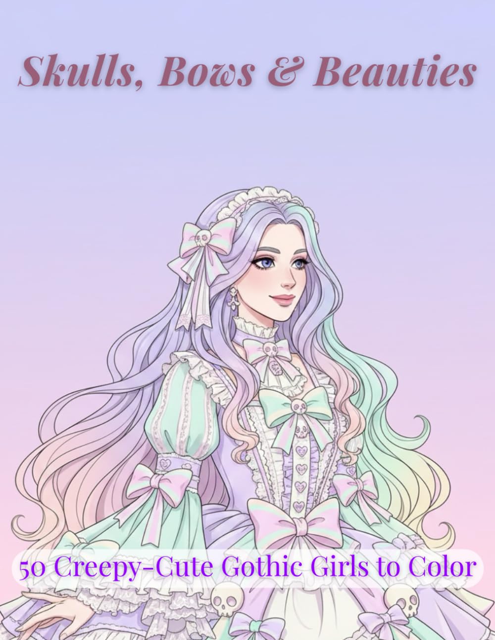 Skulls, Bows & Beauties: 50 Creepy-Cute Gothic Girls to Color