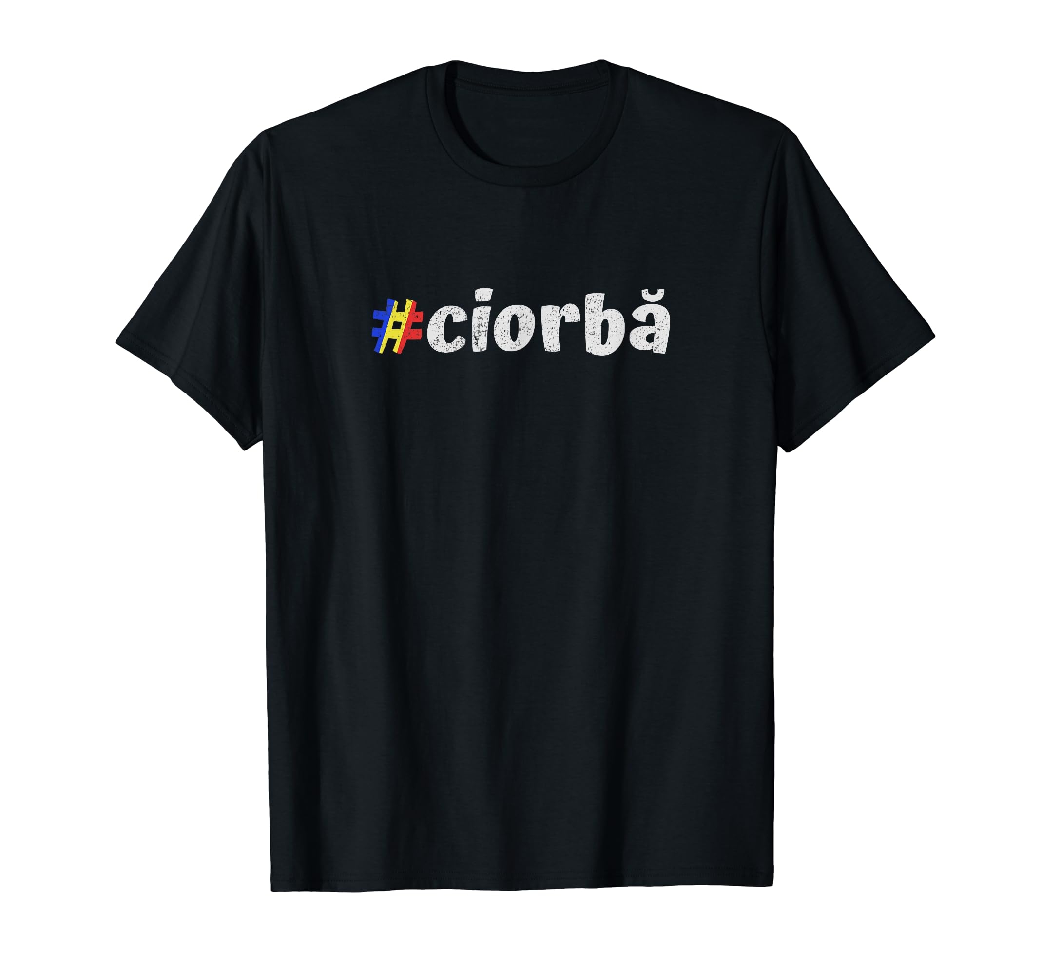 Romanian Funny Romania TraditionalRomanian Ciorba Funny Romania Traditional Food Dish Soup T-Shirt