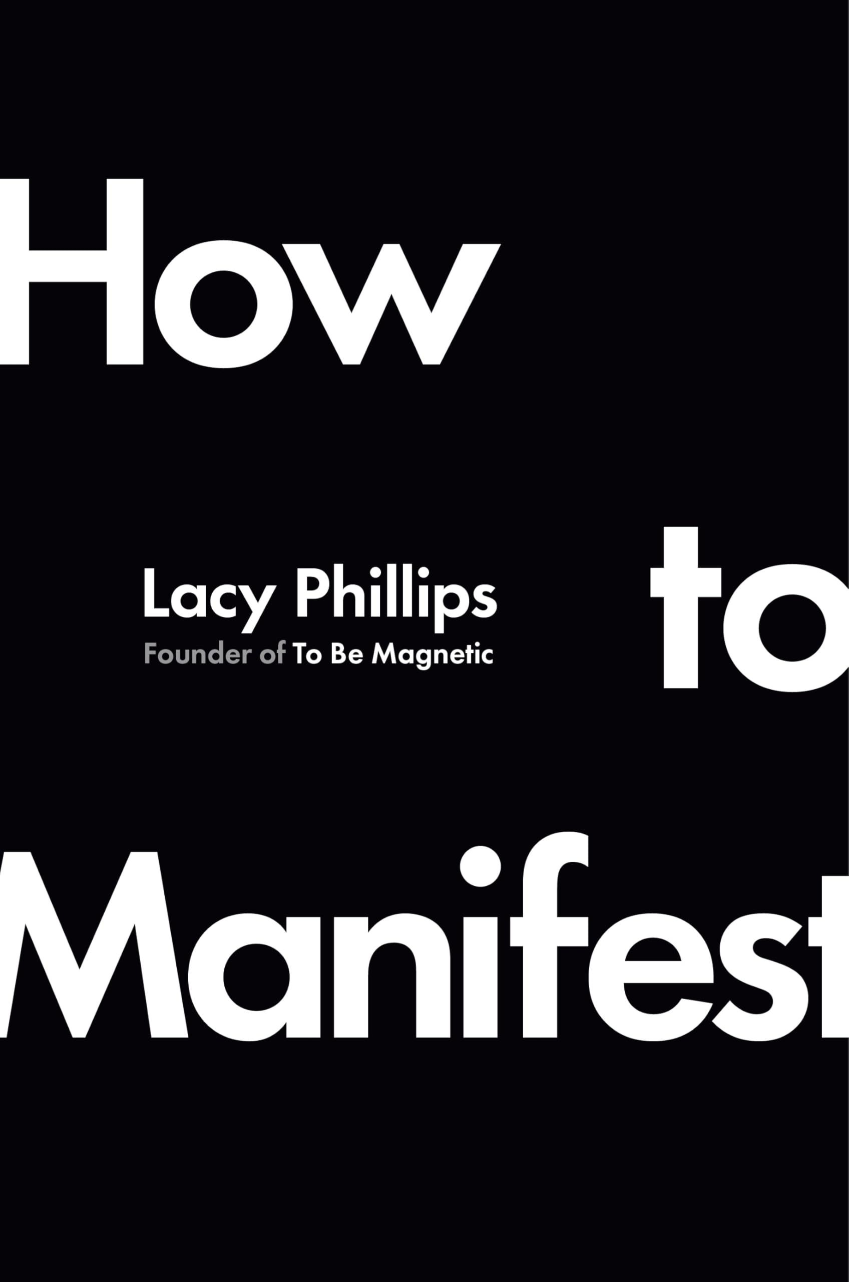 How to Manifest: A neuroscientific solution to unlocking your dream life