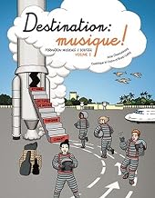 DESTINATION MUSIQUE ! VOL.3 : Formation musicale / solfège
