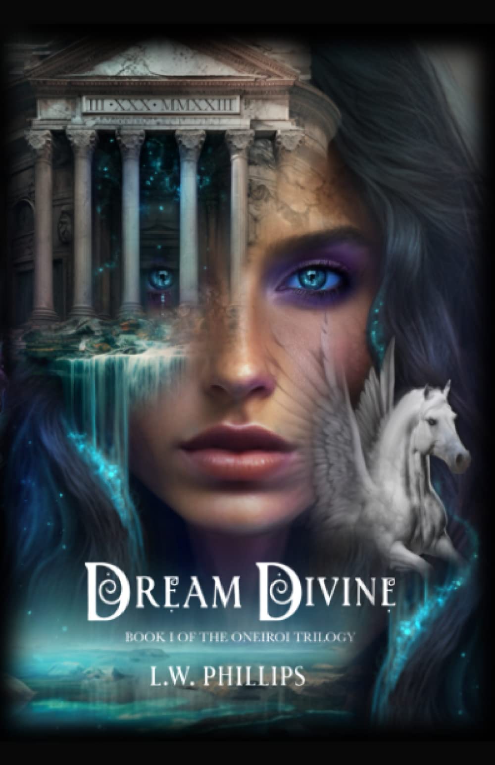 Dream Divine: Book I of the Oneiroi Trilogy: 1