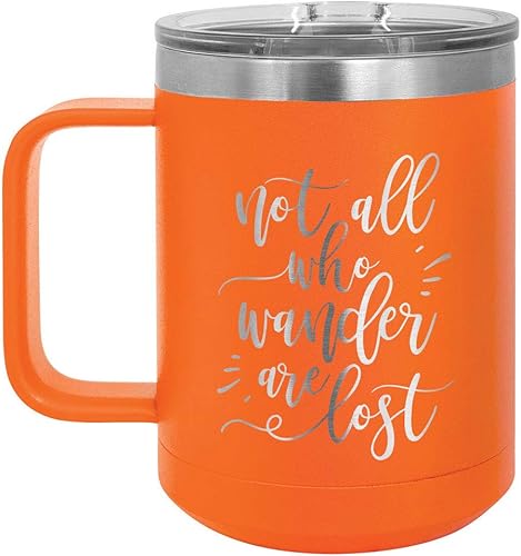 NOT ALL WANDER ARE LOST Orange Taza de café de 15 oz con tapa deslizante  Taza de café de viaje aislada  Ideas de regalo únicas de mujeres u hombres