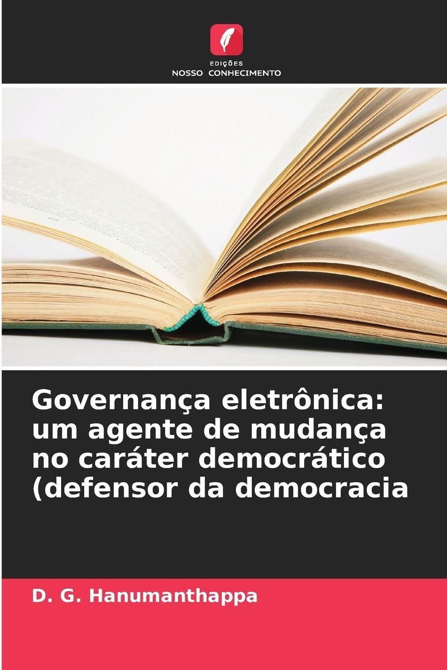 Governança eletrônica: um agente de mudança no caráter democrático (defensor da democracia