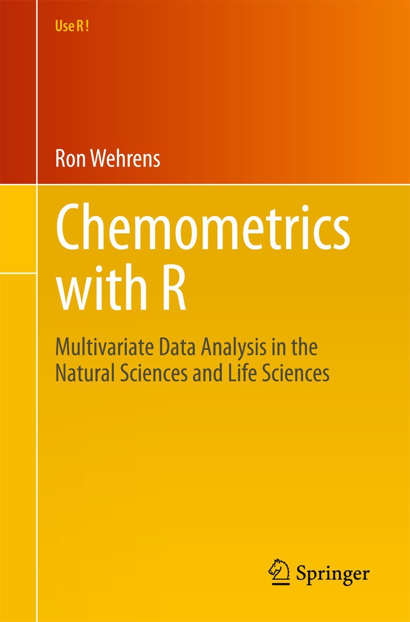Chemometrics with R Multivariate Data Analysis in the Natural Sciences