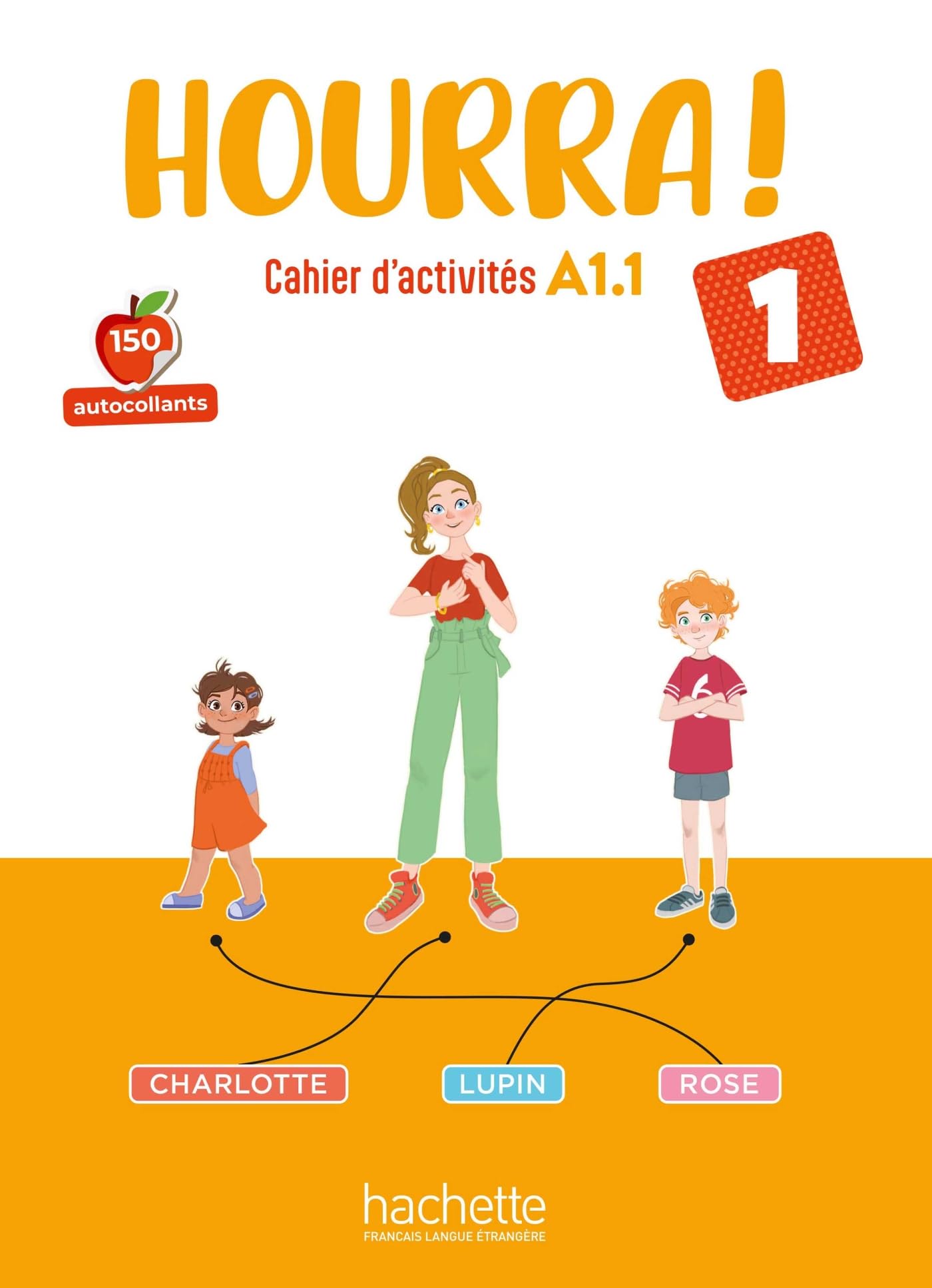 Hourra ! 1 - Cahier d'activités: Cahier d'actvités