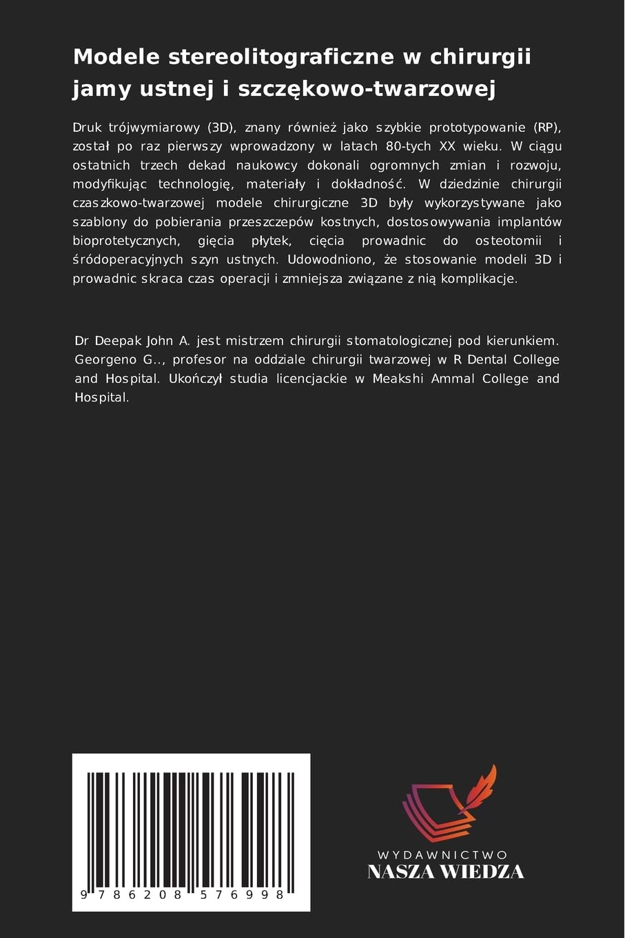 Modele stereolitograficzne w chirurgii jamy ustnej i szczękowo-twarzowej: Innowacyjne modele druku 3D