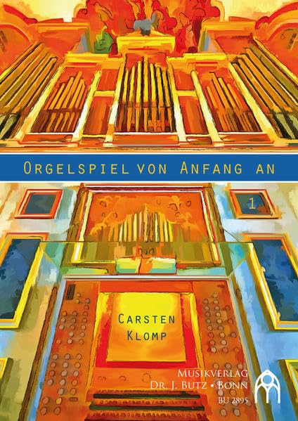 Orgelspiel von Anfang an - Band 1: Orgelschule für Anfänger