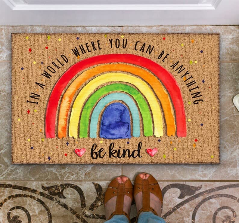 Door Mat Rainbow in A World Where You Can Be Anything Be Kind Welcome Non-Slip Mats Funny Doormat Decor for Bathroom Kitchen Front Porch Rugs Home