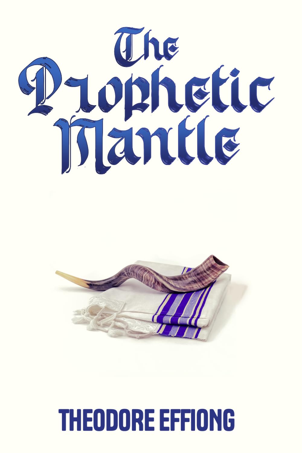 The prophetic mantle