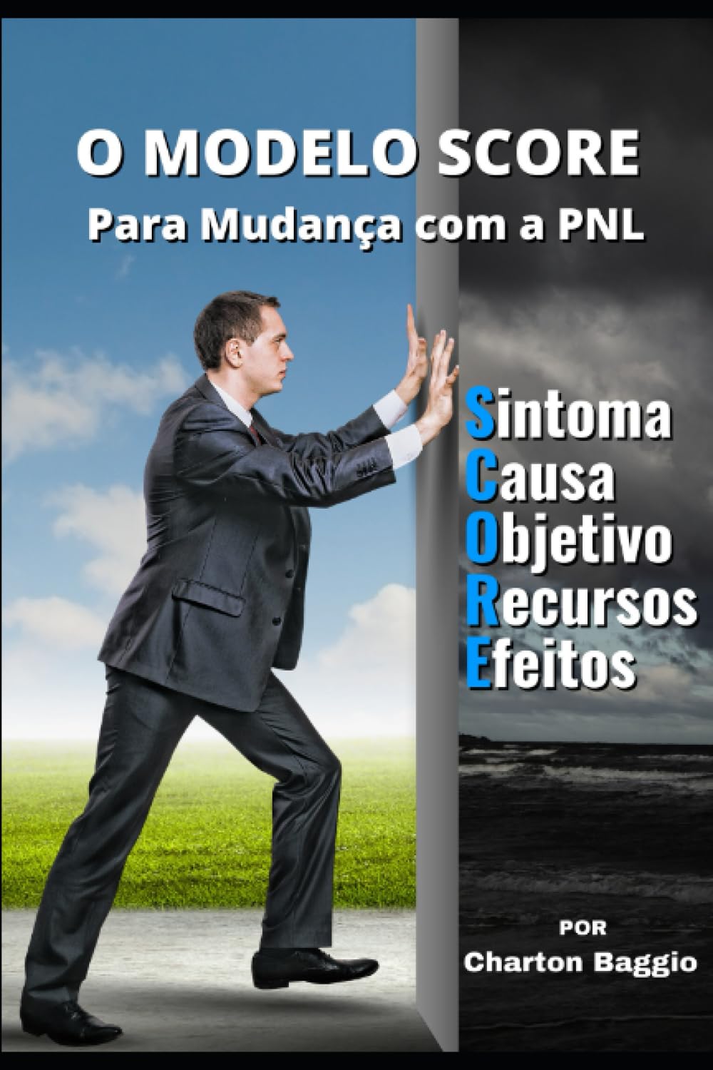 O Modelo SCORE Para Mudança Com a PNL