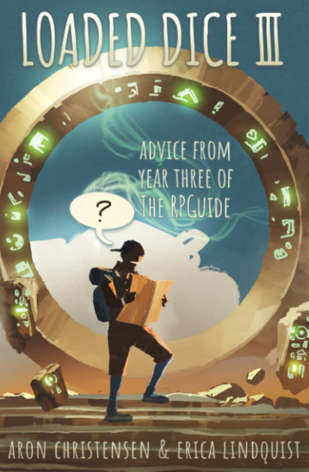 Loaded Dice 3: Advice from year three of The RPGuide (My Storytelling Guides)