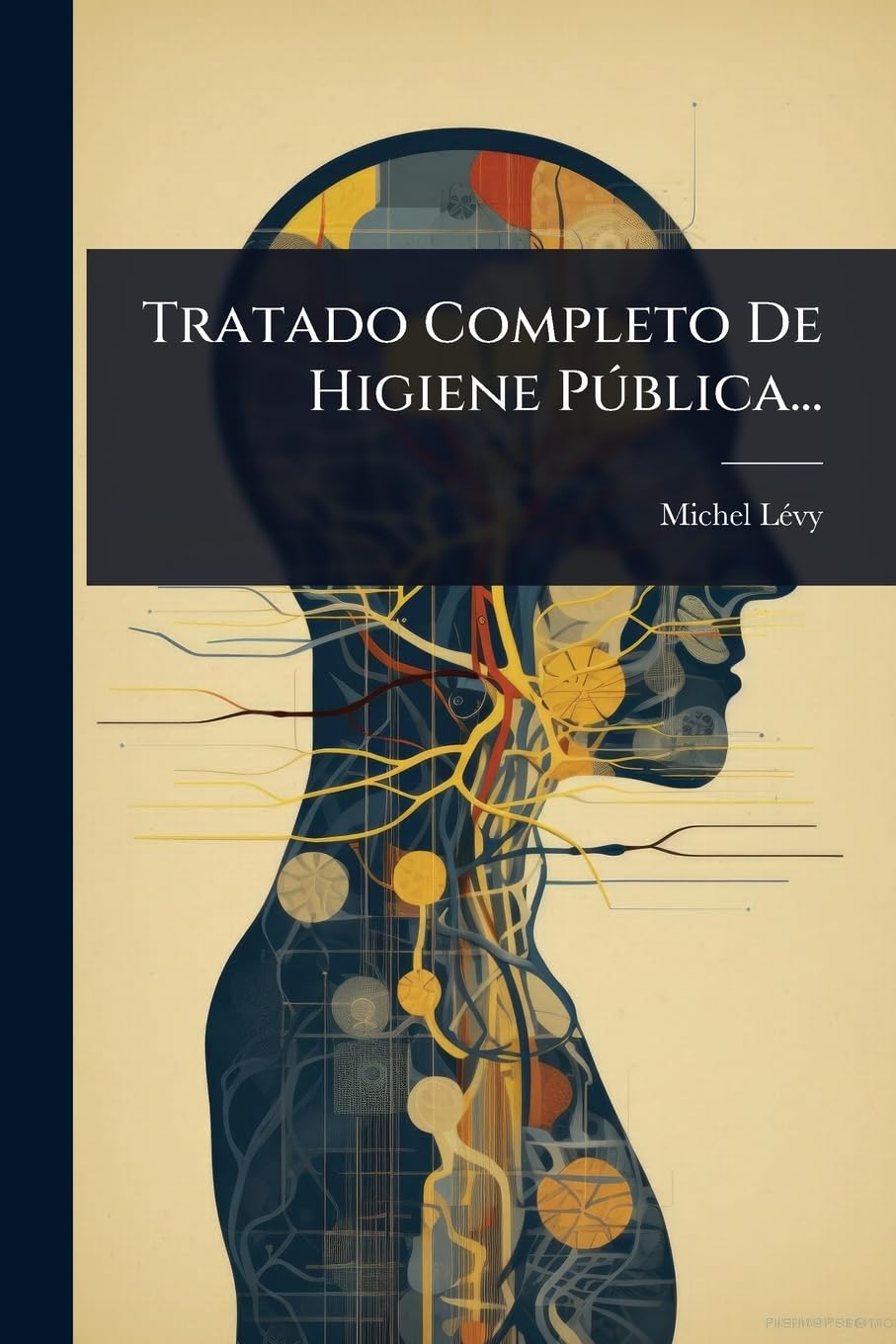 Tratado Completo De Higiene Pðblica...