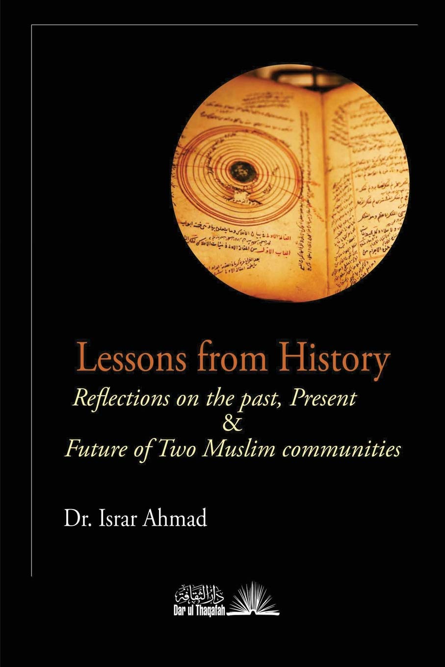Lessons from History: Reflections on the Past, Present & Future of Two Muslim communities