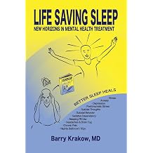 Life Saving Sleep New Horizons in Mental Health Treatment