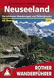 Neuseeland: Die schönsten Wanderungen und Trekkingrouten – 63 Touren (Rother Wanderführer)