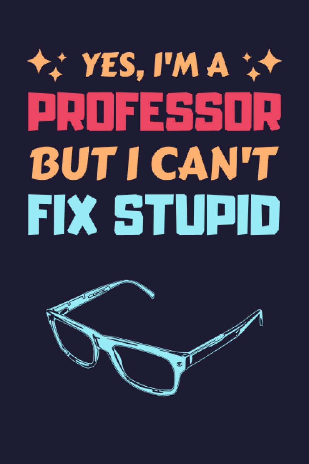 Professor Gifts: Lined Notebook Journal Paper Blank, a Gift for Professor to Write in (Volume 2)