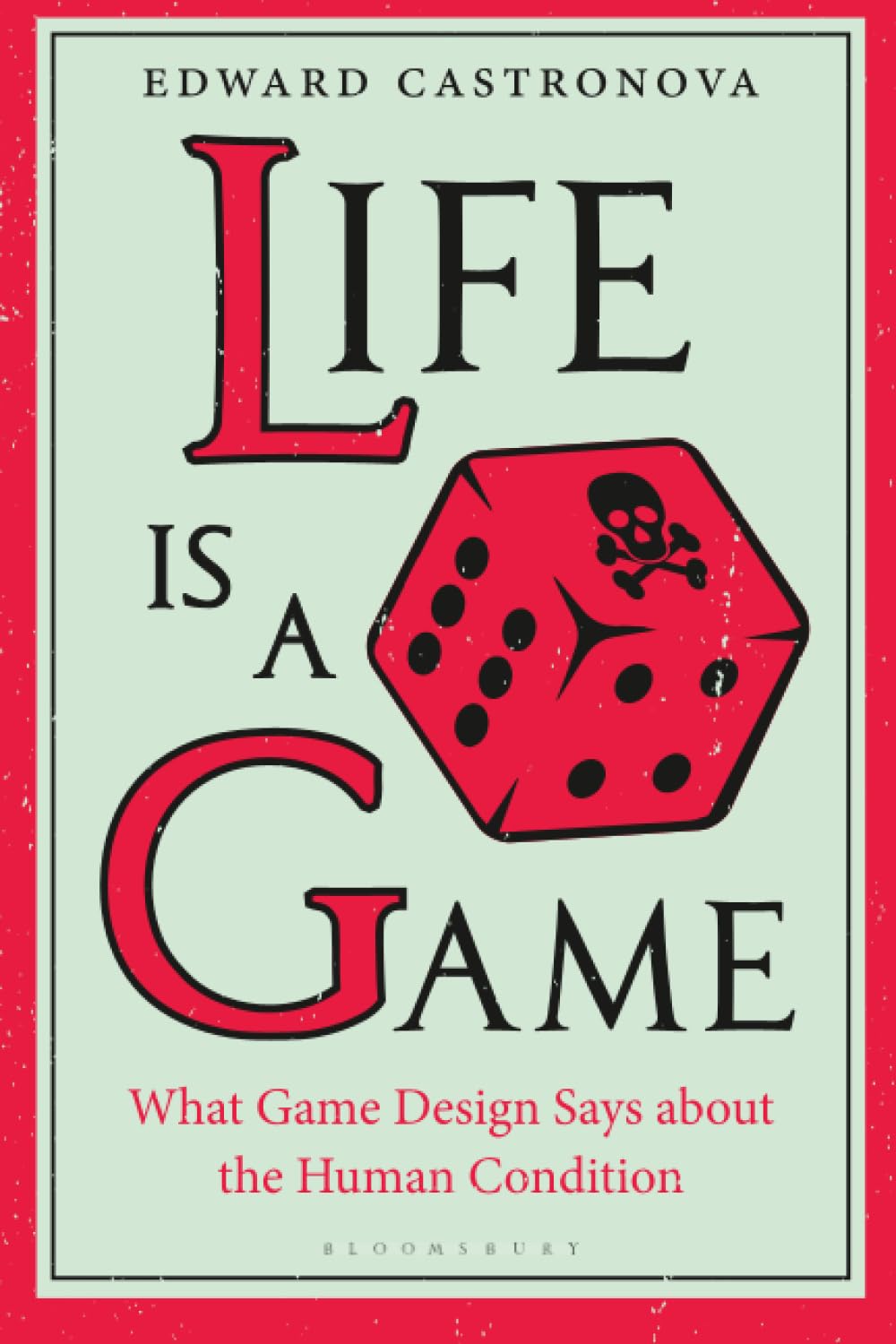 Life Is a Game: What Game Design Says about the Human Condition