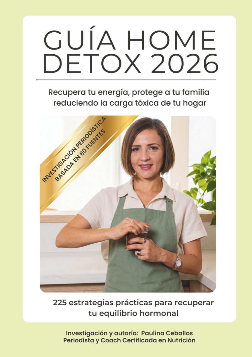 Guía Home Detox 2026: Recupera tu equilibrio hormonal y protege a tu familia reduciendo la carga tóxica de tu hogar