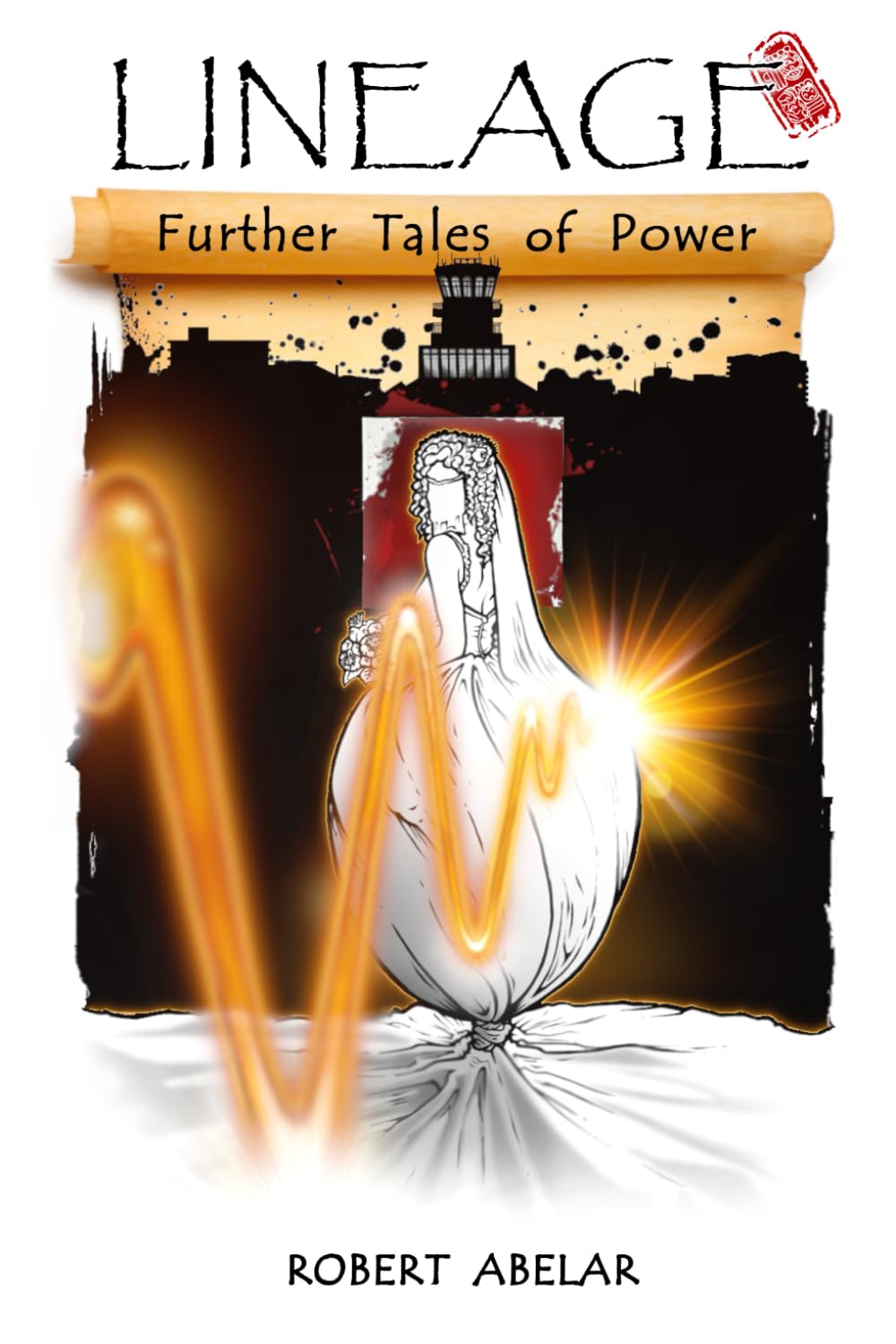 LINEAGE: Further Tales of Power (LINEAGE: The Legacy of don Juan and Carlos Castaneda)
