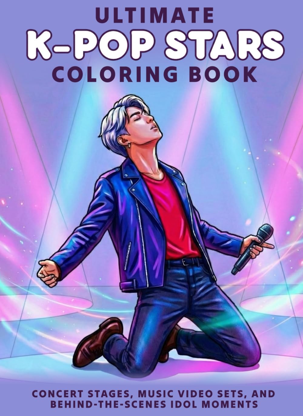 Ultimate K-Pop Stars Colouring Book: Concert Stages, Music Video Sets, and Behind-the-Scenes Idol Moments