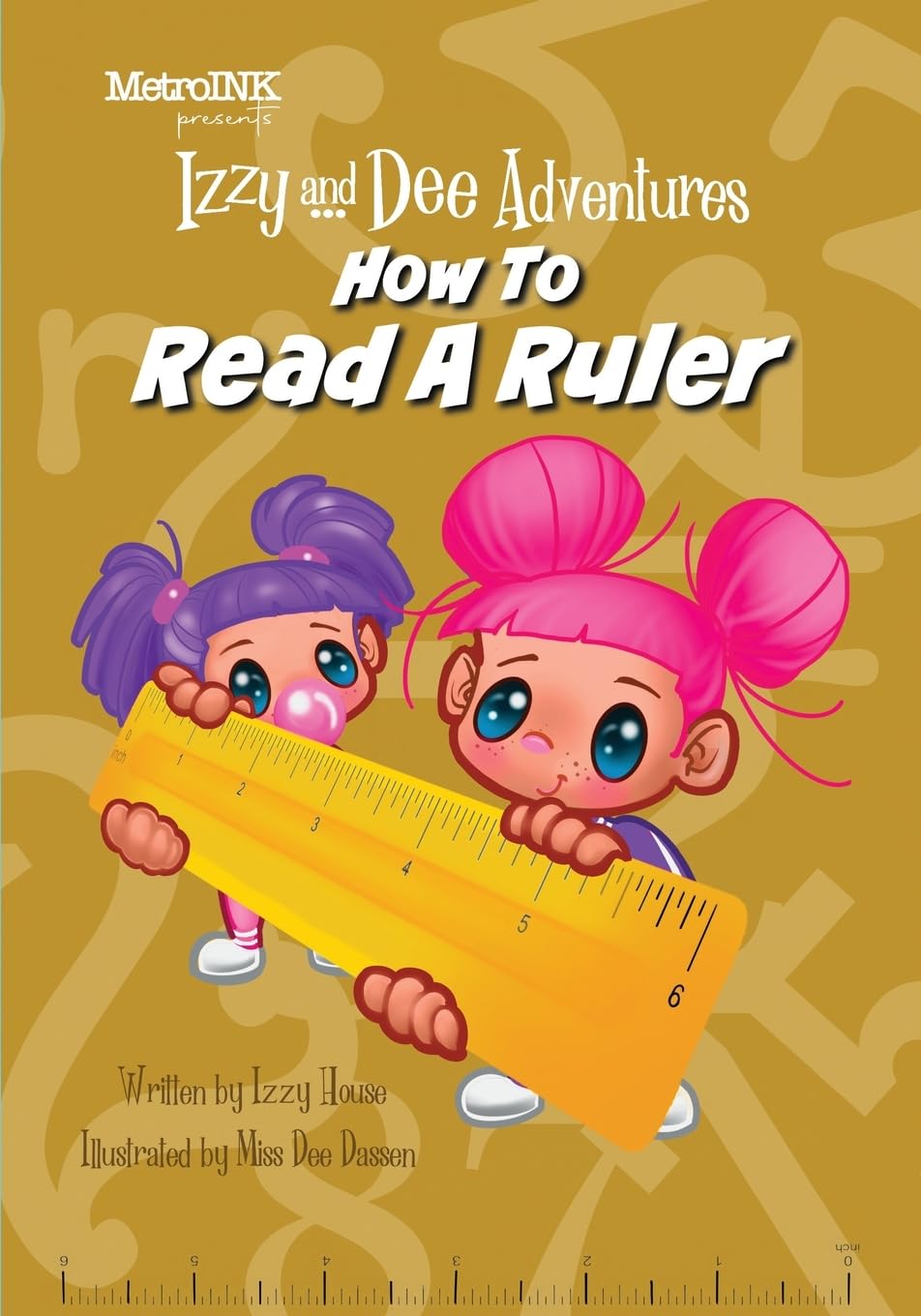 Izzy and Dee Adventures - How to read a Ruler: The Sisters Build a Mission Control Treehouse and Learn How to Measure