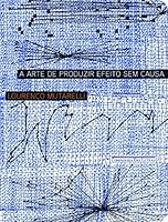 A Arte de Produzir Efeito Sem Causa 8535912622 Book Cover