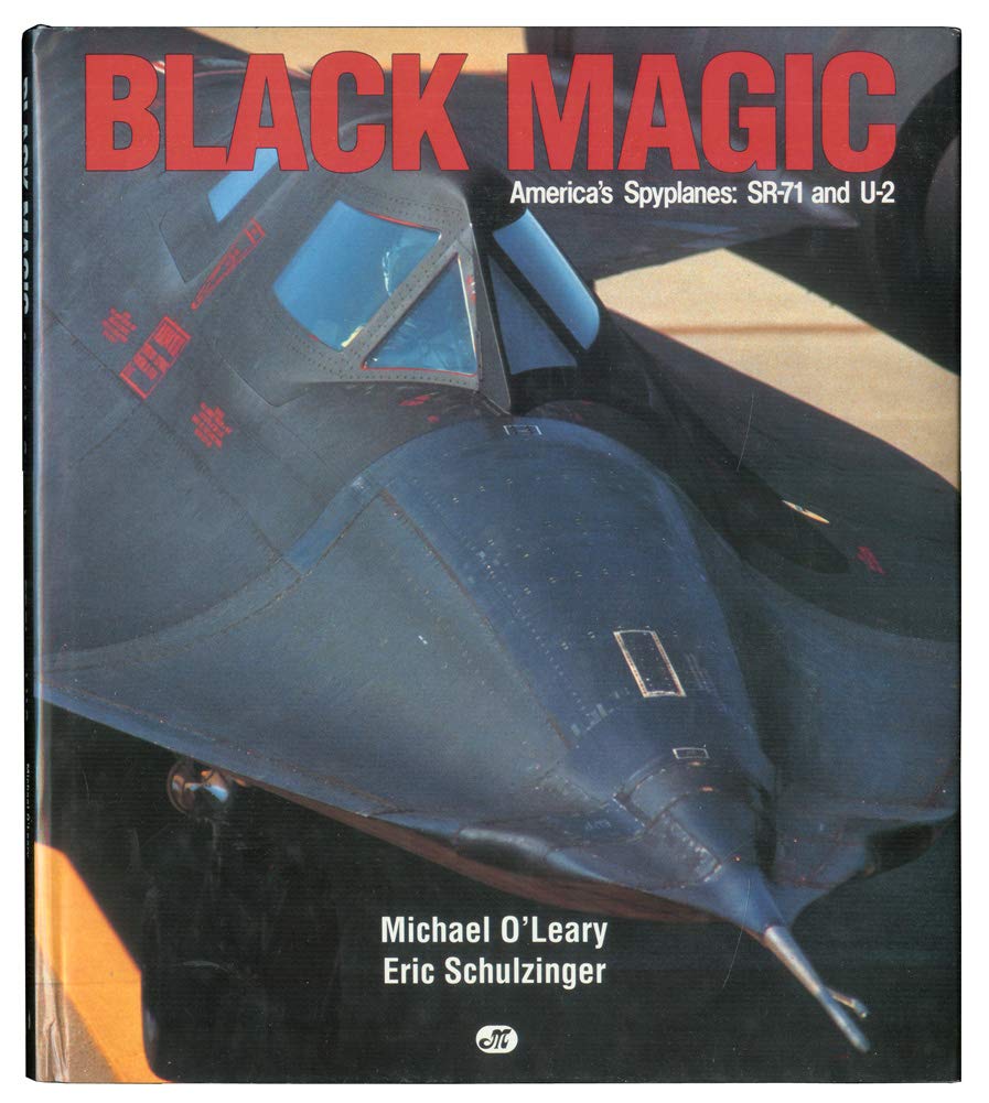 Black Magic: America's Spyplanes : Sr-71 and U-2