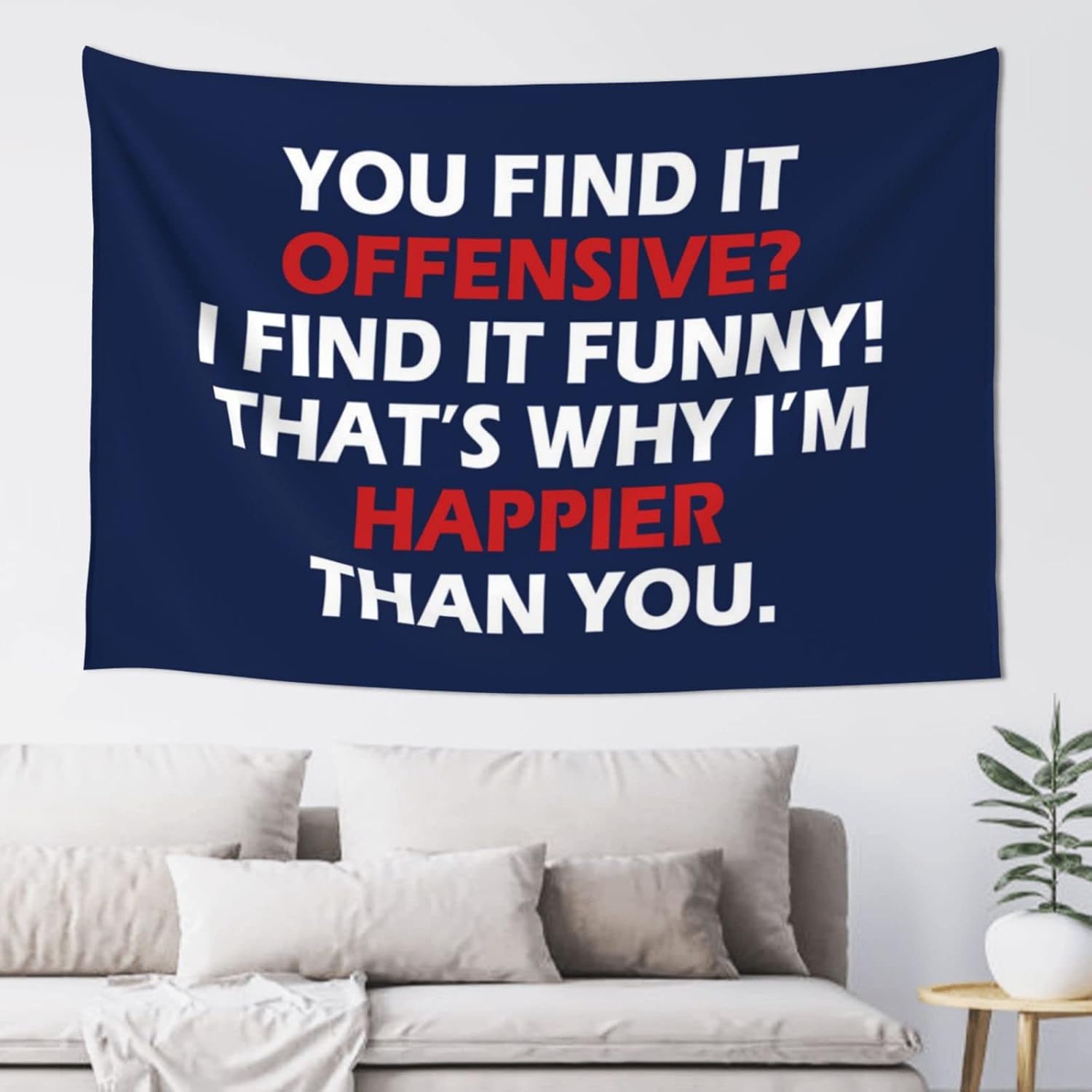 Bedroom Door Decor You Find It Offensive I Find It Tapestry Funny Bar Decor Weird Decor(75X100CM)