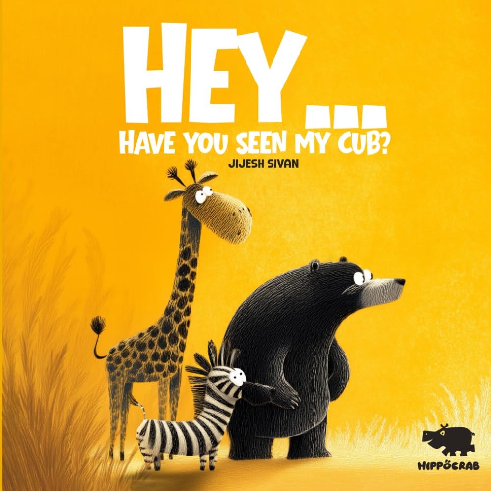 HEY... HAVE YOU SEEN MY CUB? (HIPPOCRAB Picture Book Series)