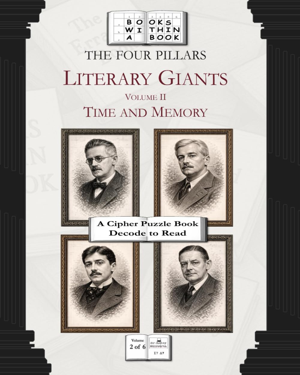 The Four Pillars: Literary Giants: Volume II: Time and Memory