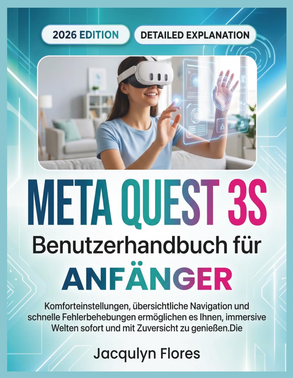 Meta Quest 3s Benutzerhandbuch für Anfänger: Komforteinstellungen, übersichtliche Navigation und schnelle Fehlerbehebungen ermöglichen es Ihnen, ... sofort und mit Zuversicht zu genießen.Die