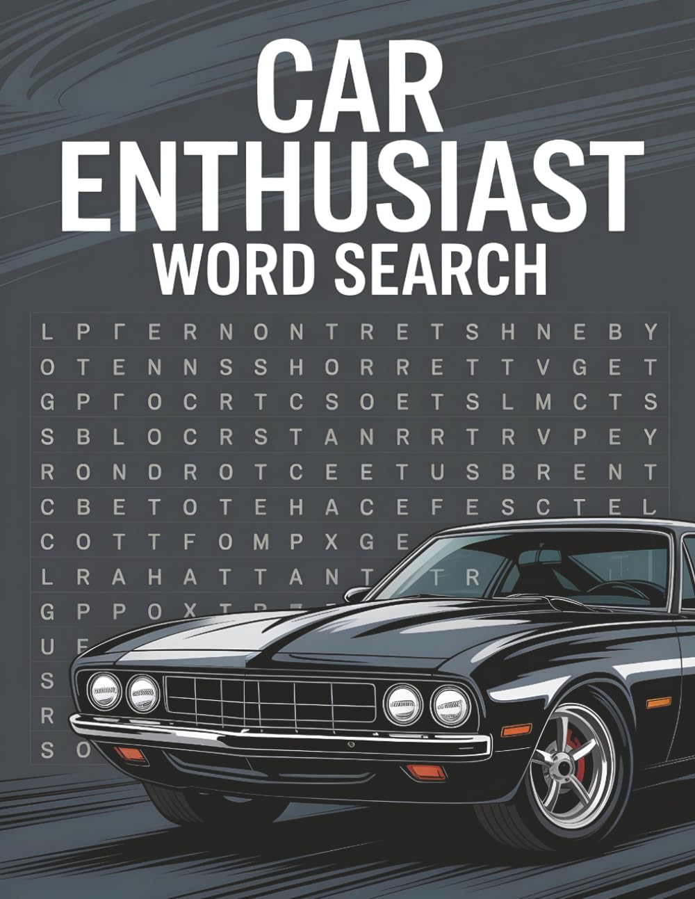 Car Enthusiast Word Search: Adult Automotive Puzzle Activity Book: 50 Puzzles for Car Lovers, Gearheads & Auto Fans
