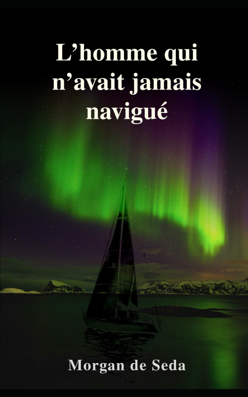 L’homme qui n’avait jamais navigué
