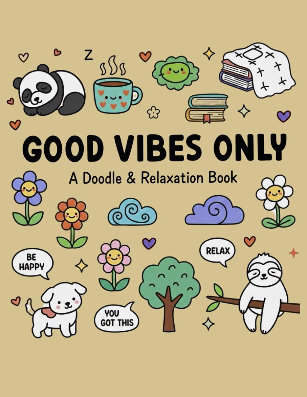 Good Vibes Only: Colouring Book
