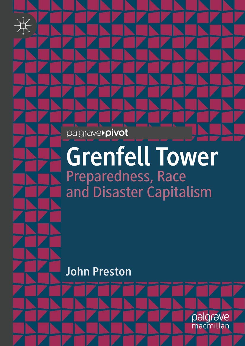 Grenfell Tower: Preparedness, Race and Disaster Capitalism