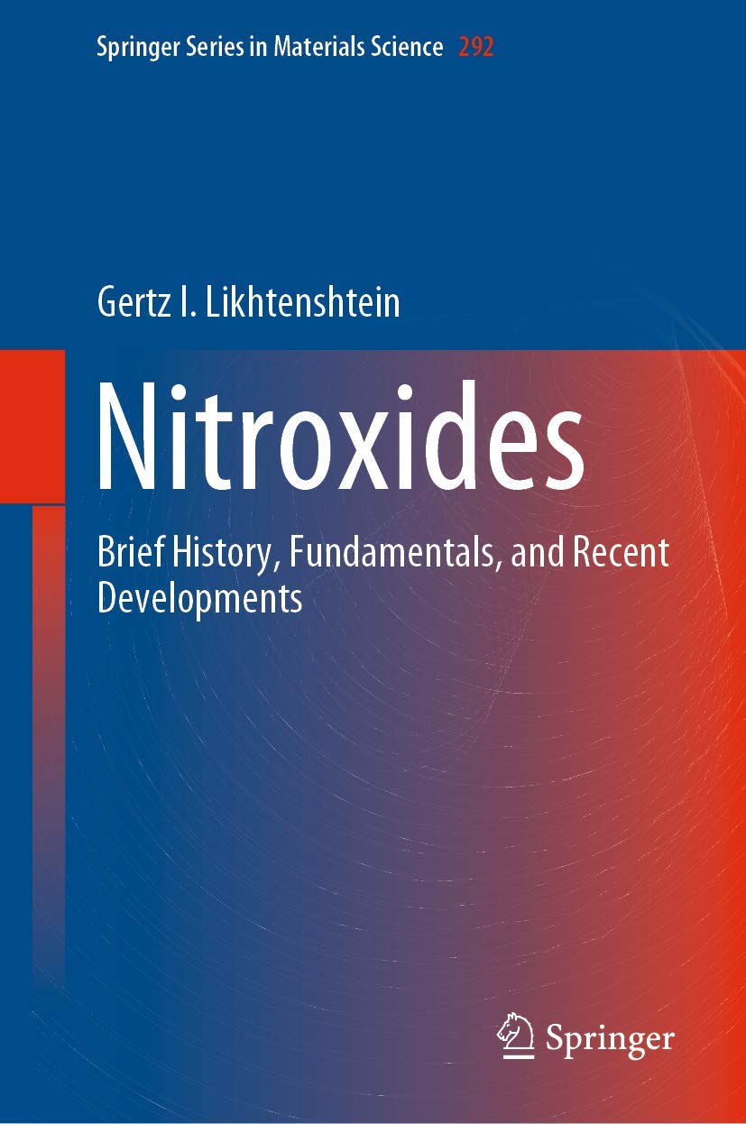 Nitroxides: Brief History, Fundamentals, and Recent Developments (Springer Series in Materials Science, 292, Band 292)