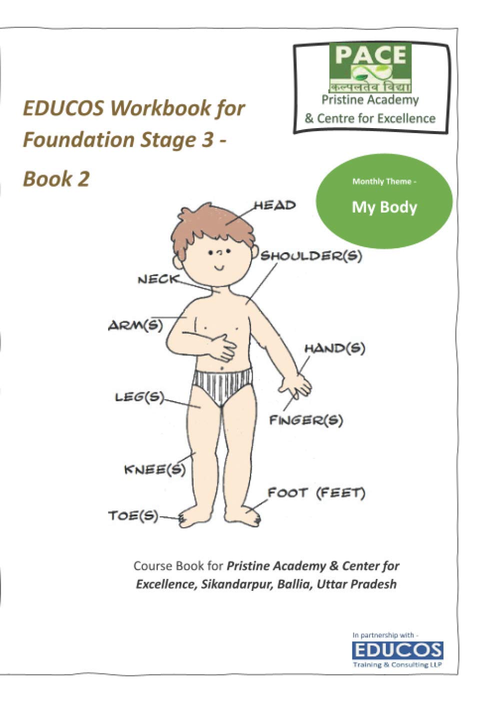 EDUCOS Workbook for Foundation Stage 3 - Book 2: Monthly Theme - My Body (Homeschooling Kit for Upper Kindergarten as per NCERT ECCE Guidelines) Paperback