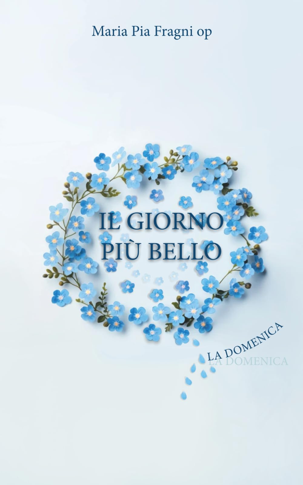 Il giorno più bello